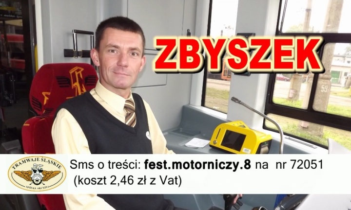 08 Zbyszek Sms Www Zdjęcie: Głosuj Na Najlepszego Motorniczego - Tramwaje Śląskie S.a.