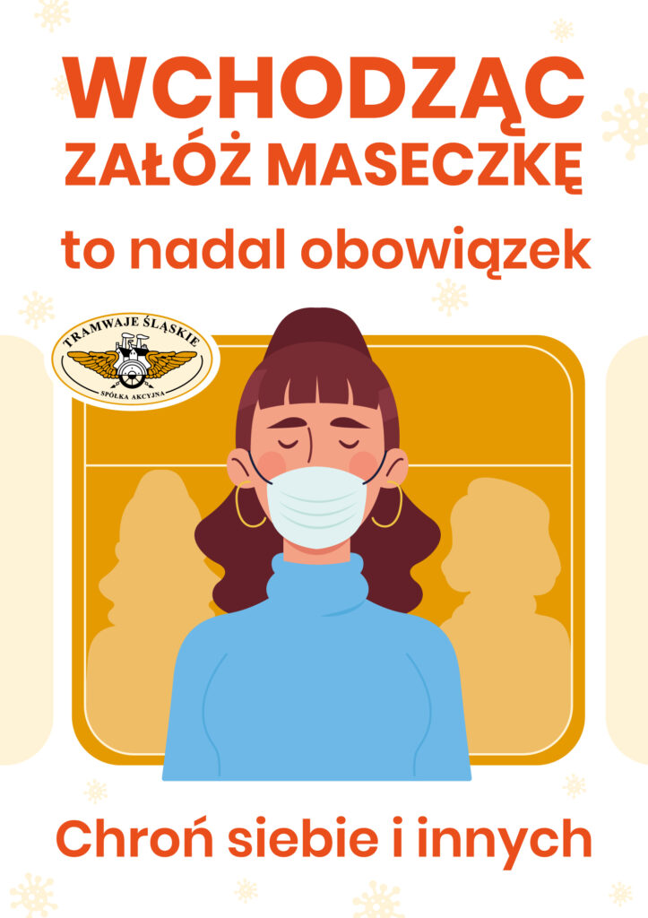 Plakat-Maseczka Zdjęcie: Maseczki Nadal Obowiązkowe! - Tramwaje Śląskie S.a.